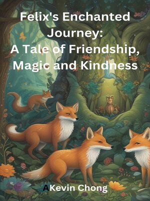cover image of Felix's Enchanted Journey